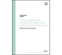 Libri Ferdinando Cereda - The Academic Study Of Exercise And Sport Sciences. Beh