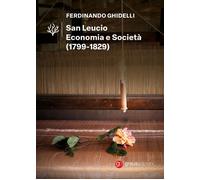Libri Ferdinando Ghidelli - San Leucio. Economia E Societa (1799-1829)