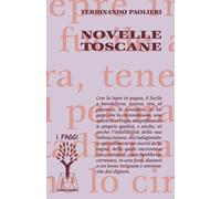 Libri Ferdinando Paolieri - Novelle toscane - 2020 (I faggi)