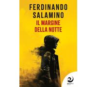 Libri Ferdinando Salamino - Il Margine Della Notte