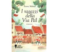 Libri Ferenc Molnár - I Ragazzi Della Via Pal. Ediz. Integrale