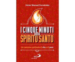 Libri FernÃ¡ndez VÃctor Manuel - I Cinque Minuti Dello Spirito Santo