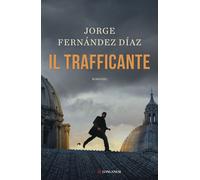 Libri Fernández Díaz Jorge - Il Trafficante