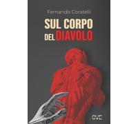 Sul corpo del diavolo - Coratelli Fernando