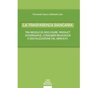 Libri Fernando Greco / Lecci Michael - La Trasparenza Bancaria. Tra Regole Di Di