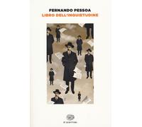 Libri Fernando Pessoa - Il libro dell'inquietudine - 2014