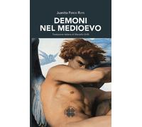 Libri Feros Ruys Juanita - Demoni Nel Medioevo