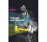 Libri Ferracchiati Liv - Trilogia Sull'identita. Peter Pan Guarda Sotto Le Gonne