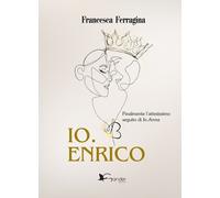 Libri Ferragina Francesca - Io. Enrico