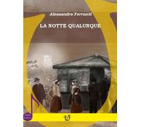 La notte qualunque
