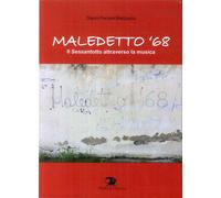 Libri Ferrara Mazzucco Gianni - Maledetto '68. Il Sessantotto Attraverso La Musi
