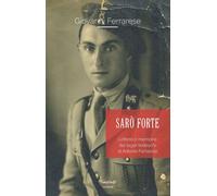 Libri Ferrarese Giovanni - Saro Forte. Lettere E Memorie Dai Lager Tedeschi Di A