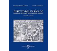 Libri Ferrari Giuseppe F. / Fausto Massimino - Diritto Del Farmaco. Medicinali,