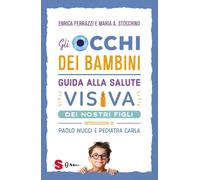 GLI OCCHI DEI BAMBINI - FERRAZZI ENRICA, STOCCHINO MARIA ANTONIETTA, NUCCI