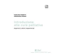 Libri Ferretti Marilena / Annamaria Perino - Introduzione Alle Cure Palliative.