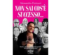 NON SAI COS'E' SUCCESSO... STORIE, ANEDDOTI E SEGRETI SVELATI DA CHI FA SPETTACO