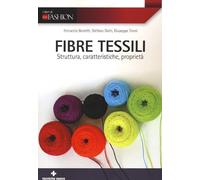 Libri Ferruccio Bonetti / Stefano Dotti / Giuseppe Tironi - Fibre Tessili. Strut