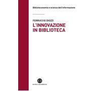 Libri Ferruccio Diozzi - L'innovazione in biblioteca - 2022
