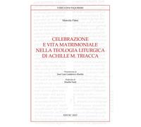 Libri FiÃ£es Marcelo - Celebrazione E Vita Matrimoniale Nella Teologia Liturgica