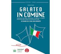 Galateo in Comune. Vademecum dei doveri, cerimoniale e consigli per l’immagine istituzionale della Pubblica Amministrazione locale. Nuova ediz.