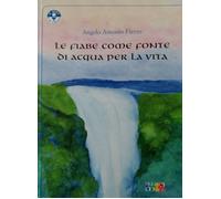 Libri Fierro Angelo Antonio - Le Fiabe Come Fonte Di Acqua Per La Vita