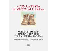 Libri Filippo Colombara / Virginia Paravati - Con La Testa In Mezzo All'erba. No