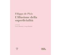 Libri Filippo De Pisis. L'illusione Della Superficialita