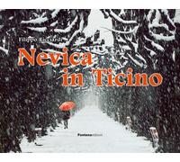 Libri Filippo Ricciardi - Nevica in Ticino - 2018