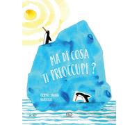 Libri Filippo Taddia - Ma Di Cosa Ti Preoccupi? Ediz. A Colori