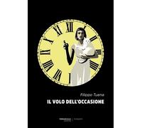 Volo Dell'Occasione - Filippo Tuena - 2023