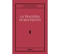Libri Filippo Turati / Anna Kuliscioff - La Tragedia Di Matteotti