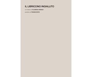 Libri Filomena Arienzo - Il libriccino ingiallito - 2024