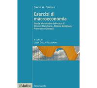Libri Findlay David W. - Esercizi Di Macroeconomia. Guida Allo Studio Del Testo