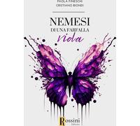 Libri Fineschi Paola / Biondi Cristiano - Nemesi Di Una Farfalla Viola