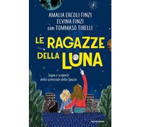 Libri Finzi Elvina / Ercoli Finzi Amalia - Le Ragazze Della Luna