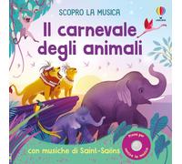 Libri Fiona Watt - Il Carnevale Degli Animali