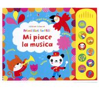 Primi libri tattili sonori - Mi piace la musica