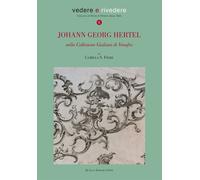 Libri Fiore Camilla S. - Johann Georg Hertel. Nella Collezione Giuliani Di Venaf