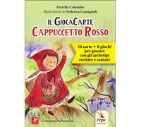 Cappuccetto Rosso. Il GiocaCarte. Con 2 tabelloni-gioco. Con 16 Carte