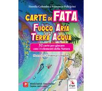 Libri Fiorella Colombo / Pellegrini Francesco - Carte Di Fata. Fuoco Aria Terra