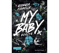 Libri Fiorella Giorgia - My Baby. Realta