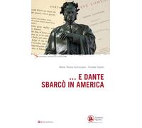 Libri Fiorella Operto - ...E Dante sbarcò in America - 2023