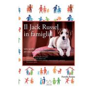 Libri Fiorella Remia - Il Jack Russell in famiglia - 2018
