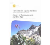 Libri Fiori Delle Alpi Liguri E Maritime. Specie Rare E Itinerari Tra Marguareis