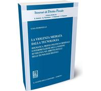Libri Fiorinelli Gaia - La Violenza Mediata Dalla Tecnologia