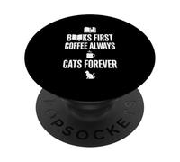 Libri First Coffee Always Cats Forever Funny Graphic PopSockets PopGrip Adesivo