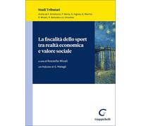 Libri Fiscalita Dello Sport Tra Realta Economica E Valore Sociale (La)