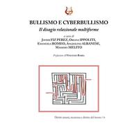 Fiz Perez Javier / Ippoliti Oriana / Romeo Emanuela - Bullismo E Cyberbullismo.