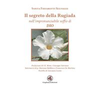 Libri Fizzarotti Selvaggi Santa - Il Segreto Della Rugiada Nell'impronunciabile