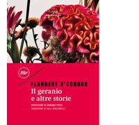 Libri Flannery O'Connor - Il geranio e altre storie - 2023